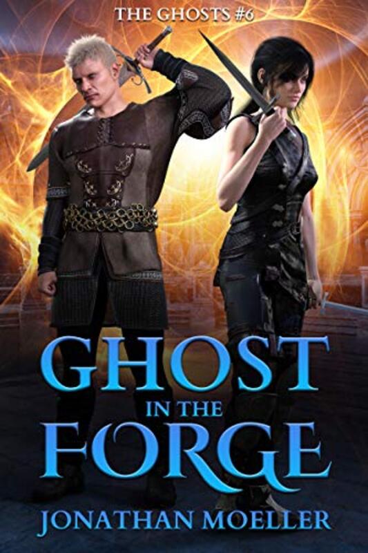 Book cover for "Ghost in the Forge" by Jonathan Moeller