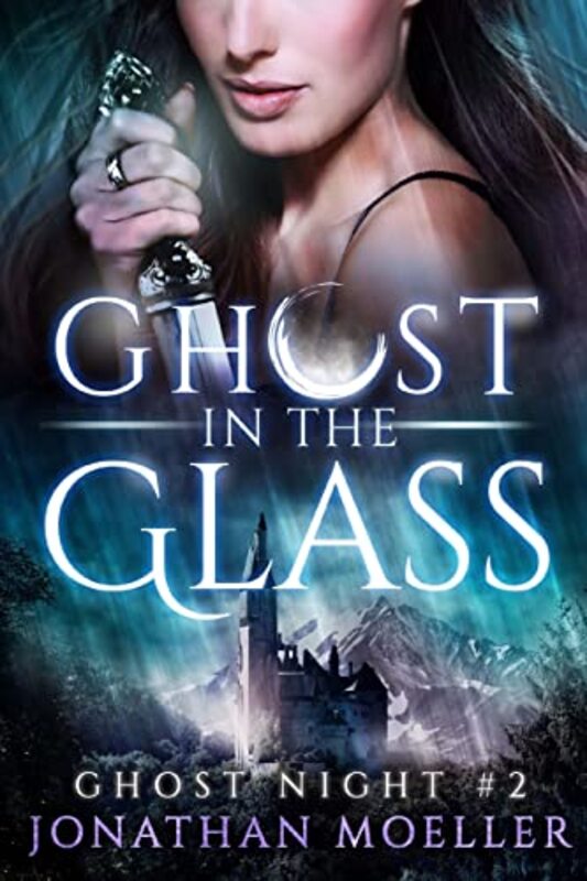 Book cover for "Ghost in the Glass" by Jonathan Moeller