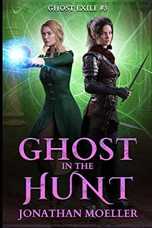 Book cover for "Ghost in the Hunt" by Jonathan Moeller