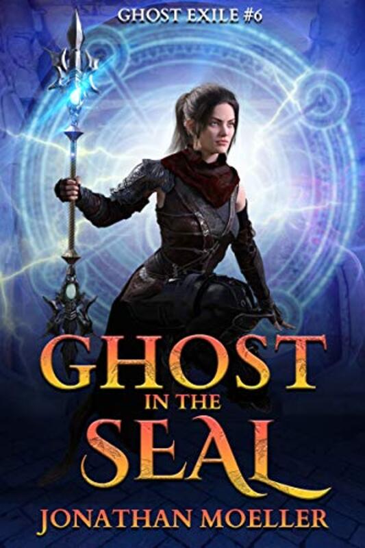 Book cover for "Ghost in the Seal" by Jonathan Moeller