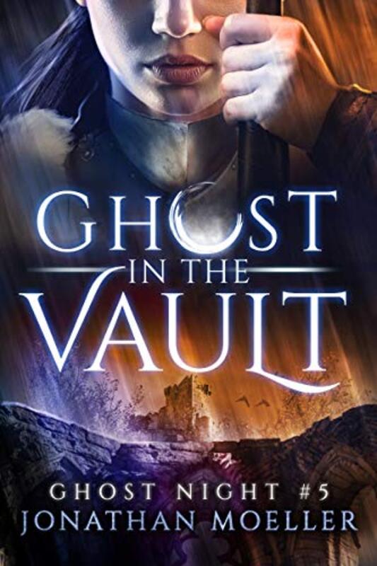 Book cover for "Ghost in the Vault" by Jonathan Moeller