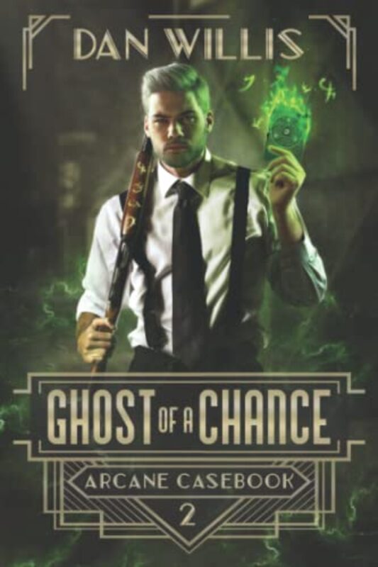 Book cover for "Ghost of a Chance" by Dan Willis