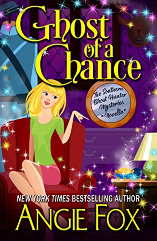 Book cover for "Ghost of a Chance" by Angie Fox