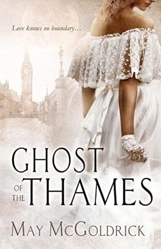 Book cover for "Ghost of the Thames" by May McGoldrick