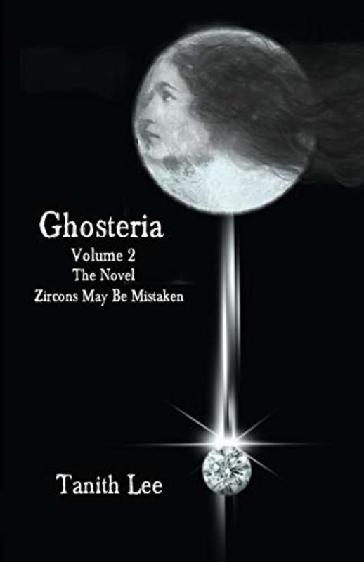 Book cover for "Ghosteria Volume 2" by Tanith Lee