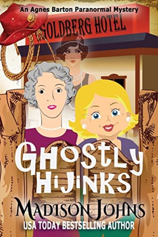 Book cover for "Ghostly Hijinks" by Madison Johns