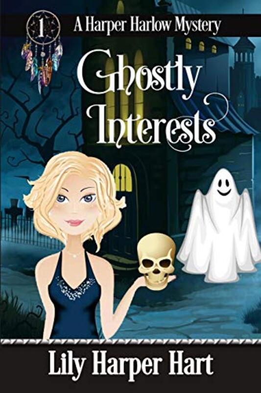 Book cover for "Ghostly Interests" by Lily Harper Hart