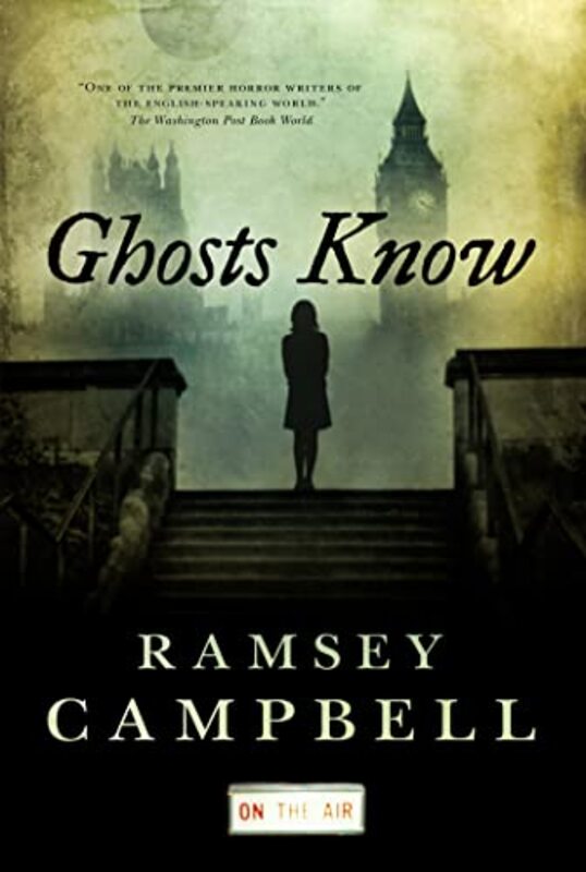 Book cover for "Ghosts Know" by Ramsey Campbell