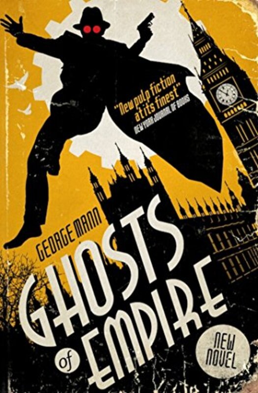 Book cover for "Ghosts of Empire" by George Mann
