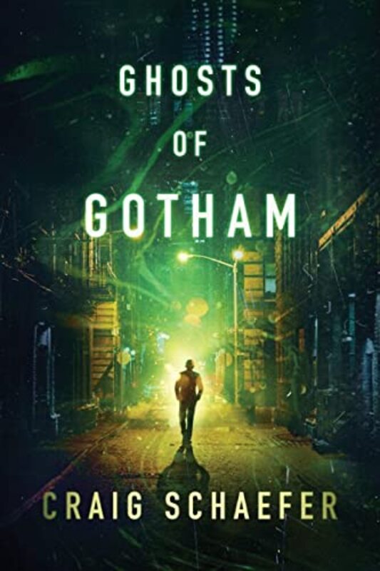 Book cover for "Ghosts of Gotham" by Craig Schaefer