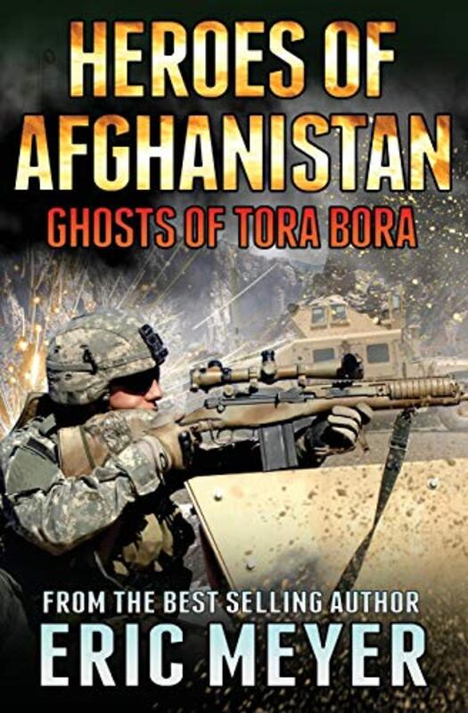 Book cover for "Ghosts of Tora Bora" by Eric Meyer