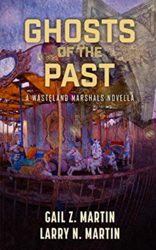 Book cover for "Ghosts of the Past" by Gail Z Martin