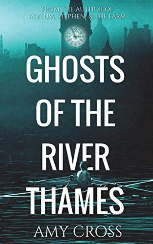 Book cover for "Ghosts of the River Thames" by Amy Cross
