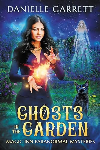 Book cover for "Ghosts in the Garden" by Danielle Garrett
