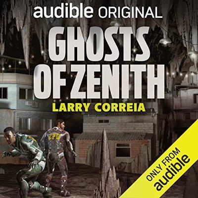 Book cover for "Ghosts of Zenith" by Larry Correia