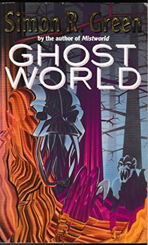 Book cover for "Ghostworld" by Simon R Green