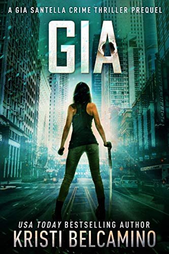 Book cover for "Gia" by Kristi Belcamino