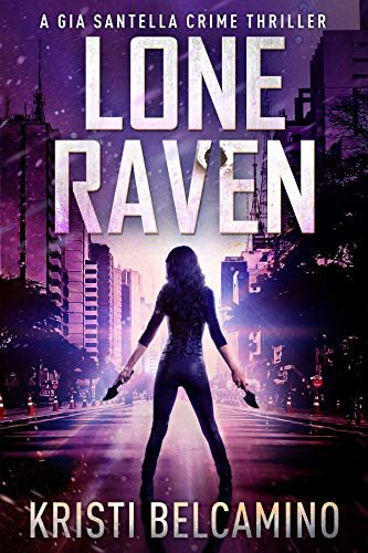 Book cover for "Gia and the Lone Raven" by Kristi Belcamino