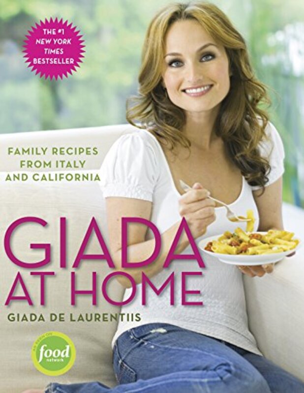 Book cover for "Giada at Home: Family Recipes from Italy and California" by Giada De Laurentiis