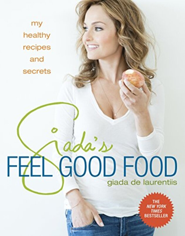 Book cover for "Giada's Feel Good Food: My Healthy Recipes and Secrets" by Giada De Laurentiis