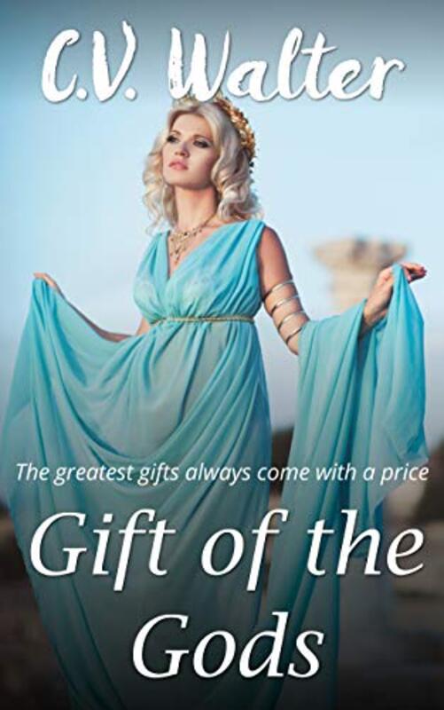Book cover for "Gift of the Gods" by CV Walter