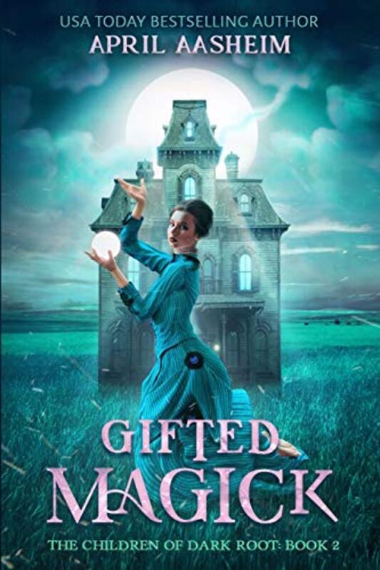 Book cover for "Gifted Magick" by April Aasheim