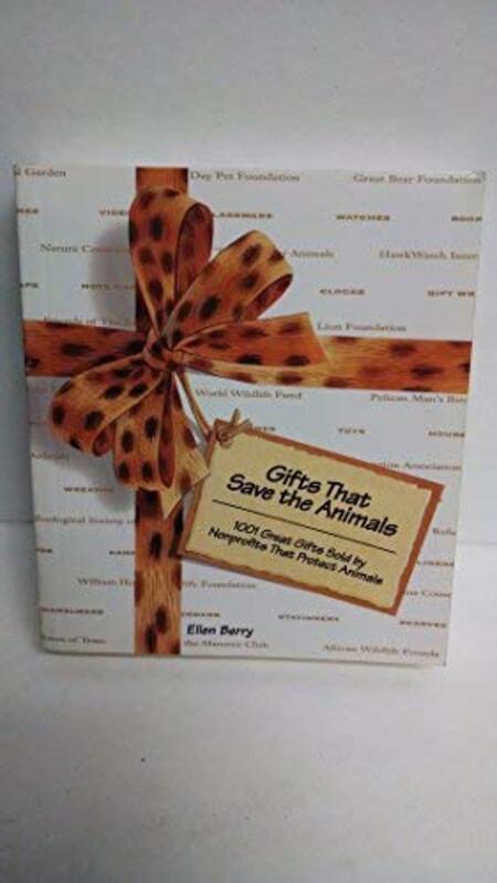 Book cover for "Gifts That Save the Animals" by Ellen Berry