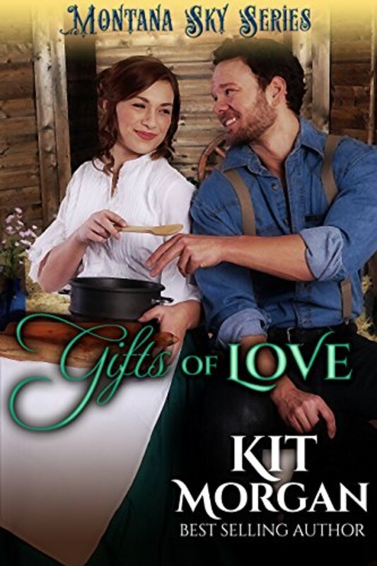 Book cover for "Gifts of Love" by Kit Morgan