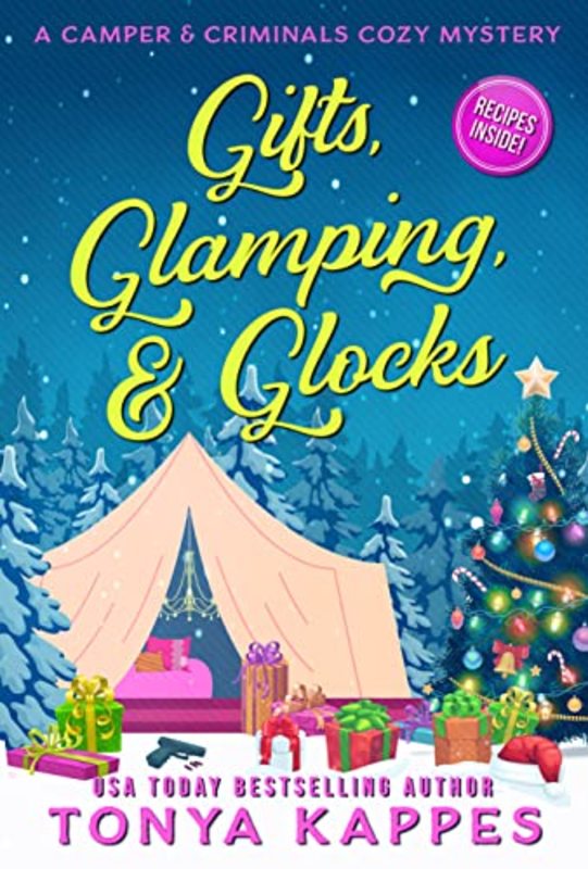 Book cover for "Gifts, Glamping, and Glocks" by Tonya Kappes