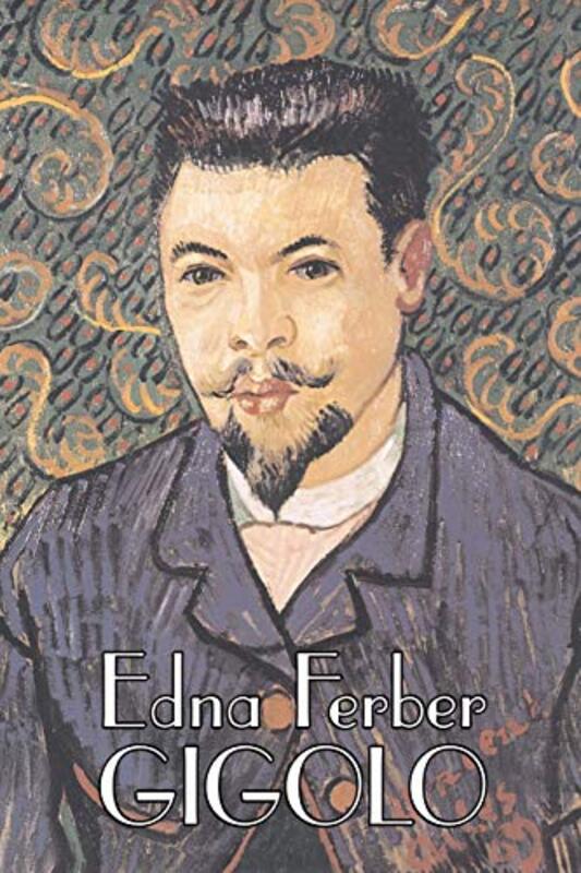 Book cover for "Gigolo" by Edna Ferber