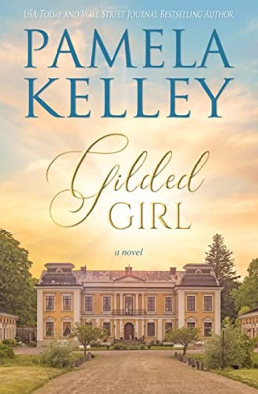 Book cover for "Gilded Girl" by Pamela M Kelley