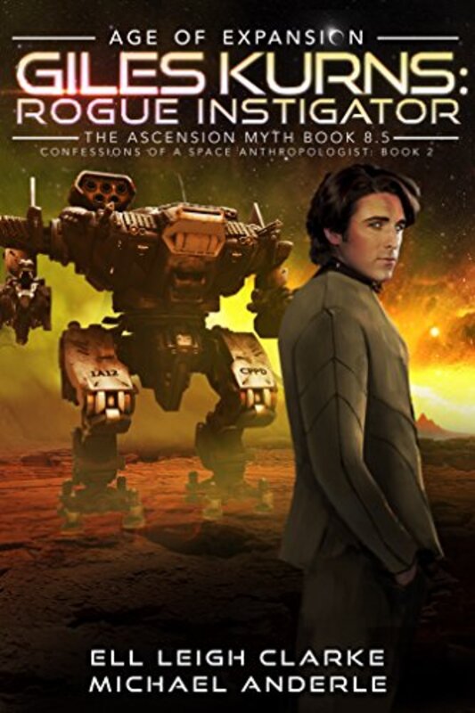 Book cover for "Giles Kurns: Rogue Instigator" by Michael Anderle