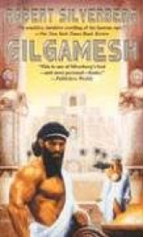 Book cover for "Gilgamesh the King" by Robert Silverberg