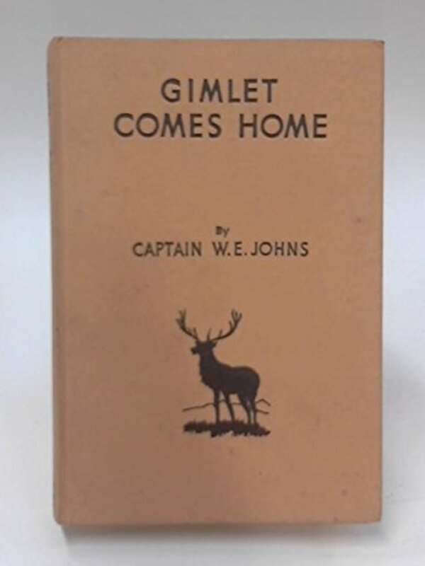 Book cover for "Gimlet Comes Home" by Captain WE Johns