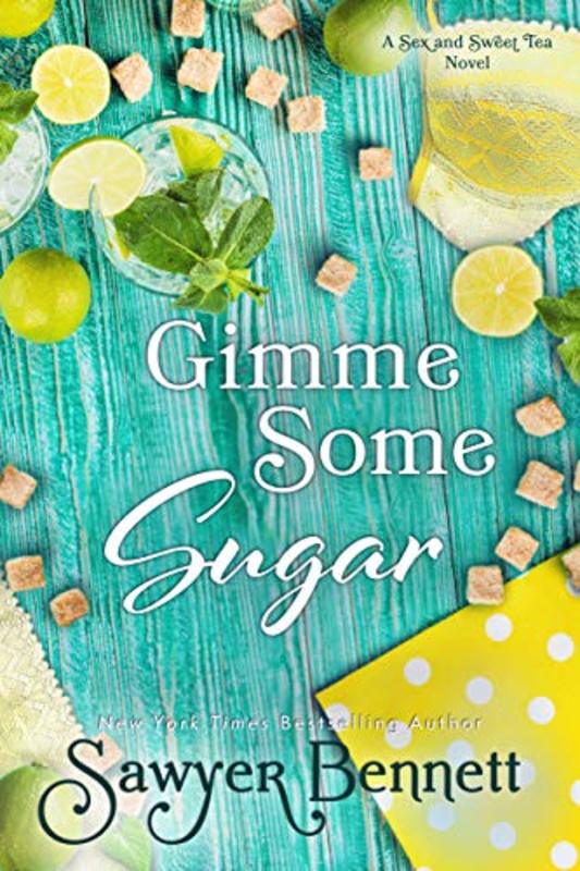 Book cover for "Gimme Some Sugar" by Sawyer Bennett