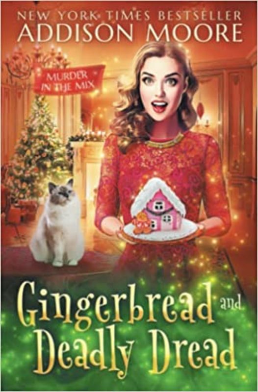 Book cover for "Gingerbread and Deadly Dread" by Addison Moore
