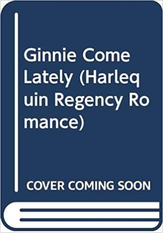 Book cover for "Ginnie Come Lately" by Carola Dunn