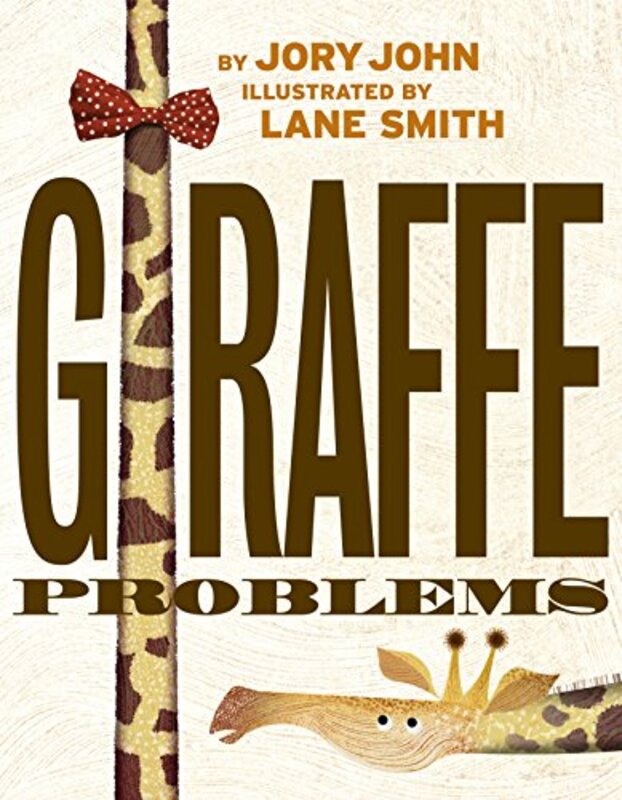 Book cover for "Giraffe Problems" by Jory John