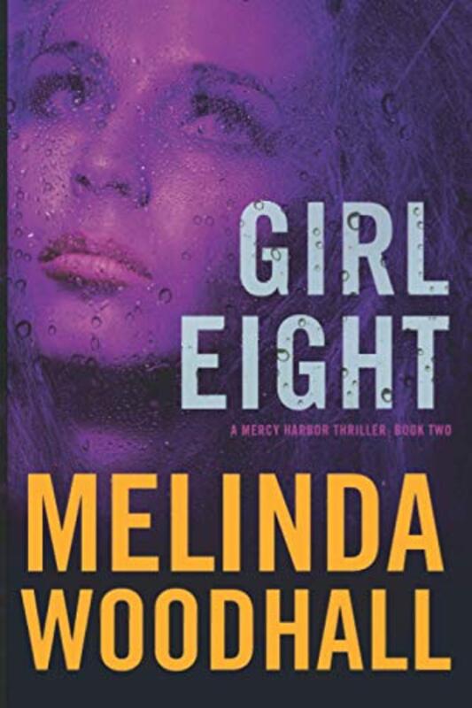 Book cover for "Girl Eight" by Melinda Woodhall