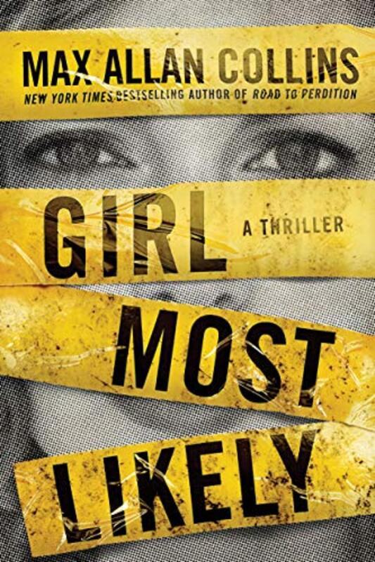 Book cover for "Girl Most Likely" by Max Allan Collins