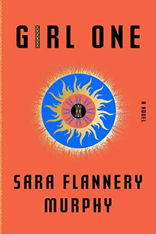 Book cover for "Girl One" by Sara Flannery Murphy