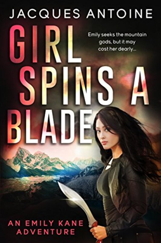 Book cover for "Girl Spins a Blade / The High Road to the Mountain Gods" by Jacques Antoine