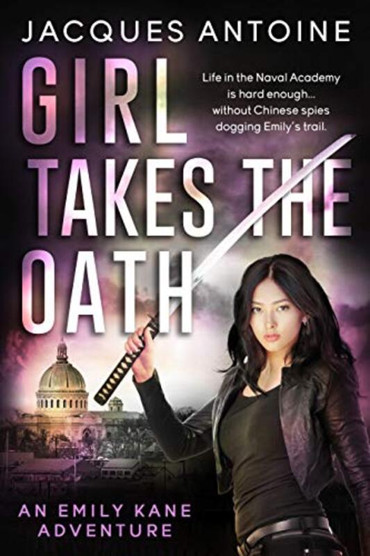 Book cover for "Girl Takes the Oath" by Jacques Antoine