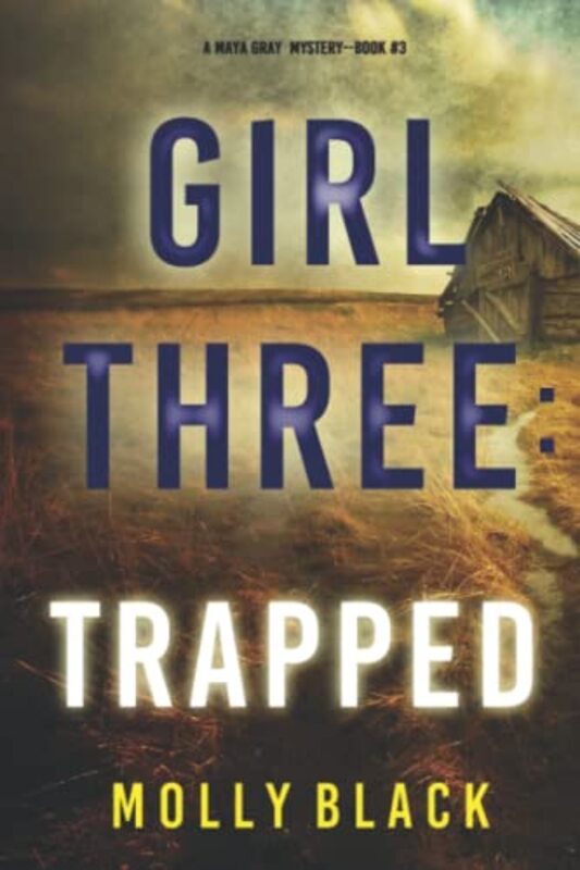 Book cover for "Girl Three: Trapped" by Molly Black