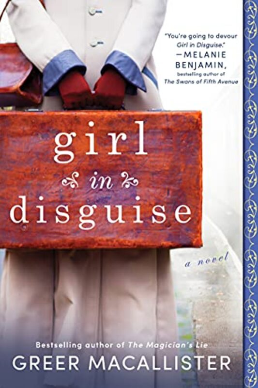 Book cover for "Girl in Disguise" by Greer Macallister