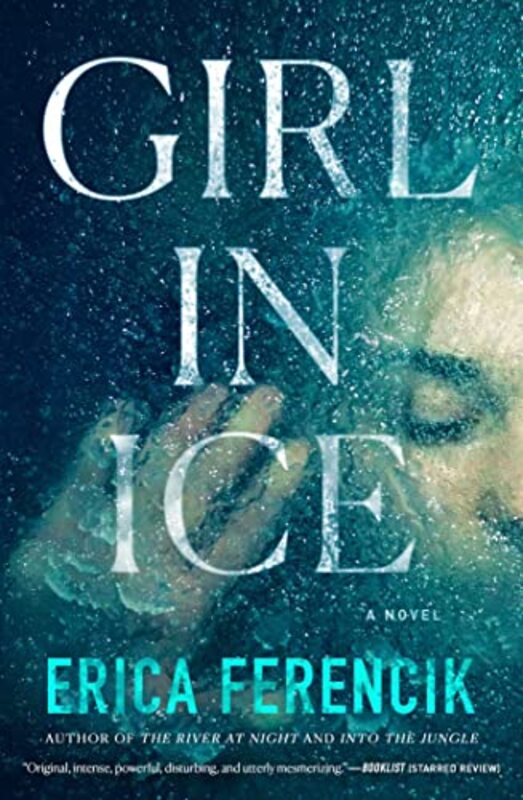 Book cover for "Girl in Ice" by Erica Ferencik