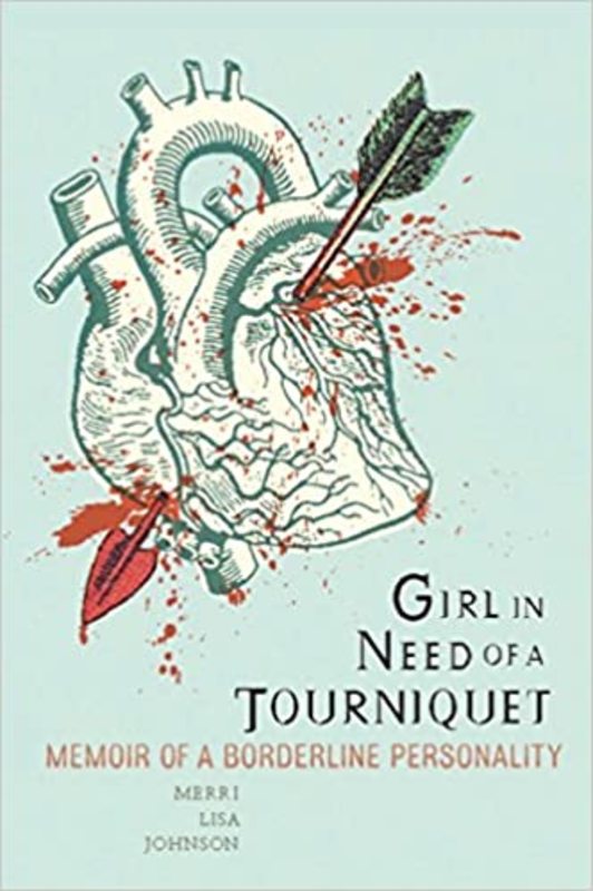 Book cover for "Girl in Need of a Tourniquet" by Merri Lisa Johnson