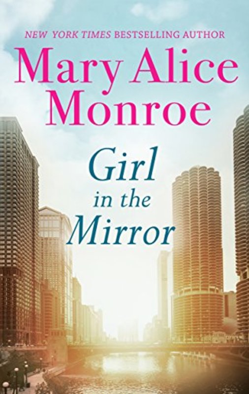 Book cover for "Girl in the Mirror" by Mary Alice Monroe