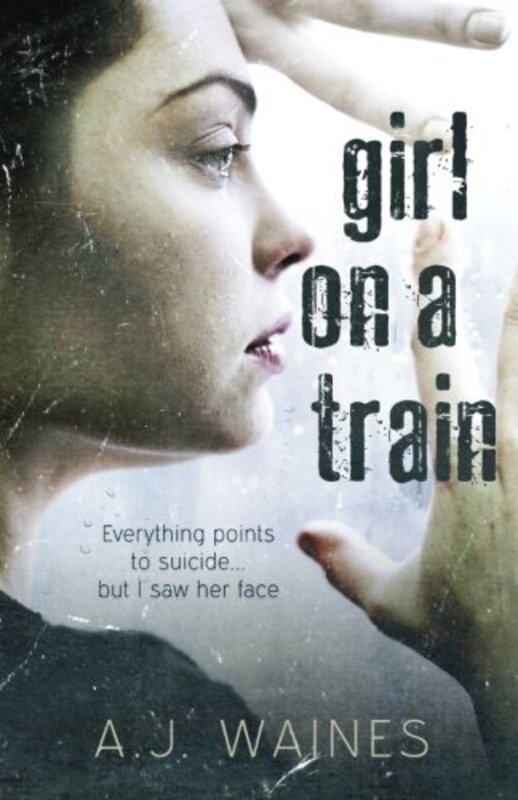 Book cover for "Girl on a Train" by AJ Waines