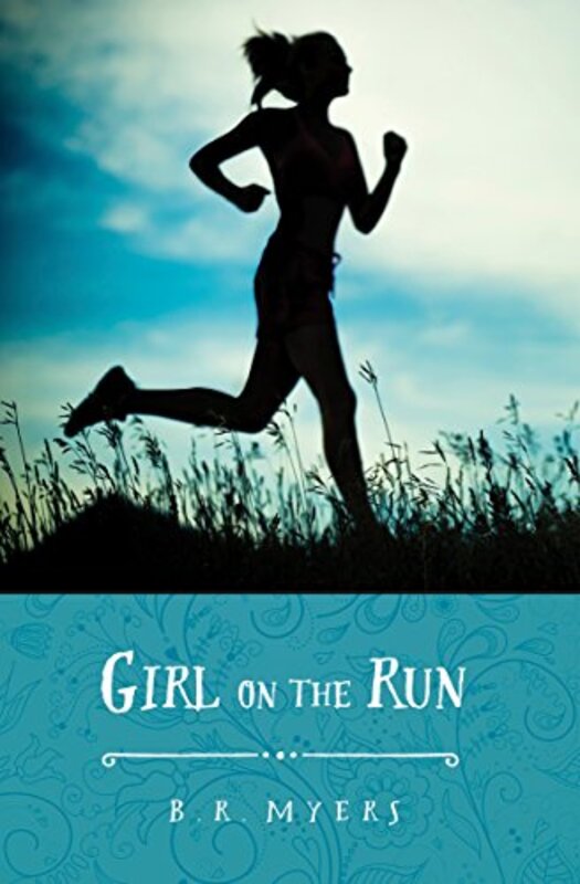 Book cover for "Girl on the Run" by BR Myers
